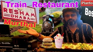 Resham Dhaba Train Restaurant in Murthal#reshamdhaba​#murthaldhaba​#murthalparanta #trainrestaurant