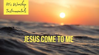 Worship Piano - Jesus Come to Me