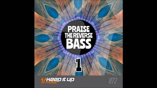 Frontliner: Praise the Reverse Bass 1 (DJ Mix)