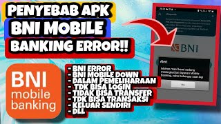 Penyebab BNI Mobile Banking Error Hari Ini || Penyebab BNI Mobile Banking Down Hari Ini