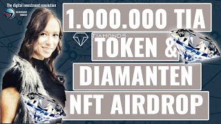 1.000.000 TIA & TIAMONDS NFT AIRDROP von LCX Liechtenstein! Diamantengedecktes NFT gschenkt!!