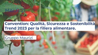 Convention: Qualità, Sicurezza e Sostenibilità - Trend 2023 per la filiera alimentare