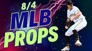 PRIZEPICKS TODAY 8/4 | MLB PRIZE PICKS TODAY | MLB PLAYER PROPS | MLB BEST BETS