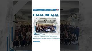 Halal Bihalal yang diadakan pada hari Jum'at, 5 mei 2023 di Gedung Kampus Politeknik Astra