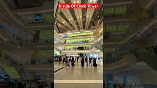 Inside Of Makkah Clock Tower Makkah || Nawaz Rashadi Vlogs || #shorts #short #ytshorts