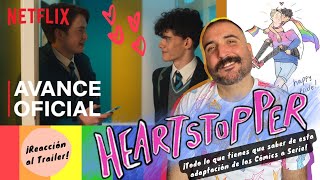 REACCIONANDO a TEASER HEARTSTOPPER ⎮ SERIE NETFLIX ⎮TODO lo que SE SABE de la SERIE ⎮ ALICE OSEMAN