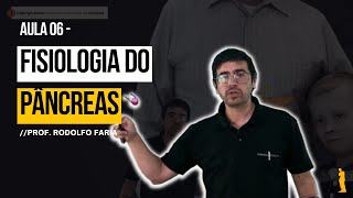 Sistema Endócrino - Aula 06 - Fisiologia do Pâncreas