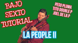 La People II - Peso Pluma, Tito Double P & Joel de la P (TABS Bajo Quinto Tutorial)