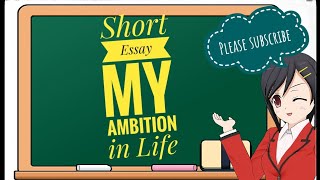 My Ambition in Life l Short Essay l ICSE l CBSE