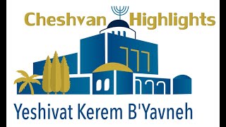 KBY Cheshvan Highlights