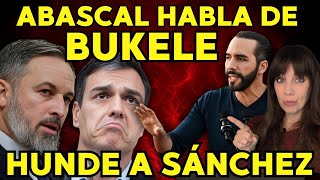 ABASCAL HABLA DE BUKELE EN EL CONGRESO DE ESPAÑA