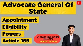 Who Is Advocate General Of State| Mahaadhivakta | Appointment | Powers | Duties| Salary| Article 165