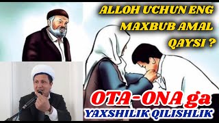 Ota Onaga Yaxshilik qilishlik haqida ustoz Yunusxon domla Kosoniy ! "Abdullaxayxon jome masjidi