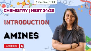 Introduction | Amines | NEET 2024 | NEET 2025 | Vaishnavi Ma'am | One Stop NEET