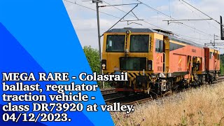 *MEGA RARE* - Colasrail ballast regulator traction vehicle - class DR73920 at valley. 04/12/2023