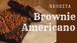 BROWNIE AMERICANO RECEITA FÁCIL E MUITO GOSTOSA