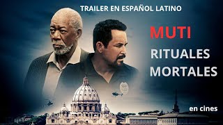 Muti Rituales Mortales | Tráiler Oficial Doblado Español Latino.