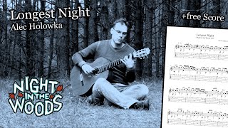 Longest Night - Night in the Woods OST | Guitar Cover - free Score/Tabs