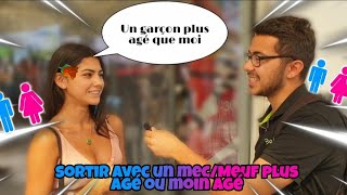 TU POURRAIS SORTIR AVEC UN MEC/MEUF PLUS AGÉ OU MOIN AGÉ QUE TOI ?👫♀️♂️ -Micro trottoir