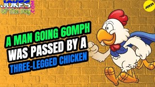 Funny Joke: A man going 60mph was passed by a three legged chicken