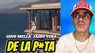 REACCIÓN A // DE LA P*TA - GINO MELLA, JAIRO VERA