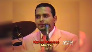 Miedo - Nuñez Musical (En Vivo 2005)