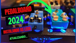 PEDALBOARD 2024|instalação das leds no board CREATION FD