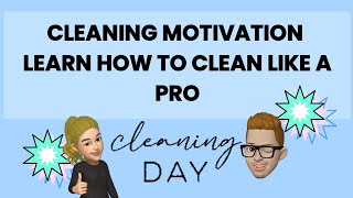 Learn to clean like a pro