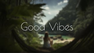 Good Vibes Only:  Enchanting Harmonies for a Hopeful Environment