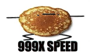 I'm a Pancake Speed 999x