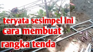 cara membuat rangka tenda