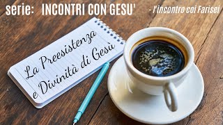 Preesistenza e divinità di Gesù