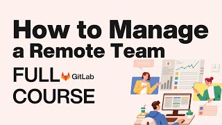 How to Manage a Remote Team Full Course | How to Manage a Team