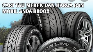 HARGA BAN MOBIL ANDA??