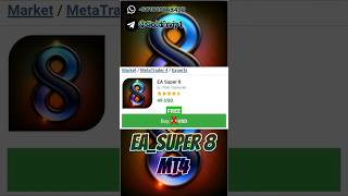 EA SUPER 8 MT4 🇲QL5 : 49 USD FREE DOWNLOAD 💥🚀الاكسبرت الأكثر ربحا في الفوركس