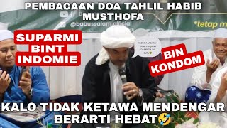 PEMBACAAN DOA HAUL HABIB MUSTHOFA LUCU MATIAN KAH SEPELAIHARIAN NGINI