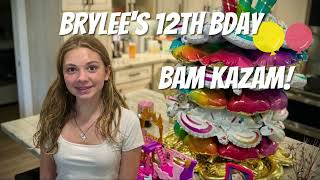 Brylee's 12th Birthday BAM KAZAM!