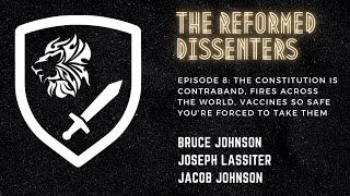 Episode 8: The Constitution is Contraband, Fires of the World, Vaccine Decrees