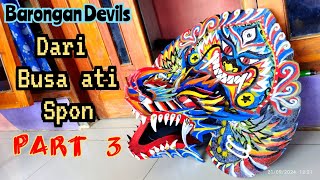 kreasi membuat barongan Devils dari busa ati // spon part 3