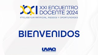 Inauguración del 21° Encuentro Docente: Inteligencia Artificial en la Educación