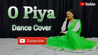 O Piya Song Dance Cover ❤️❤️ | Falguni Pathak | Wedding Song | Sangeet Dance Song | Dance to Heal