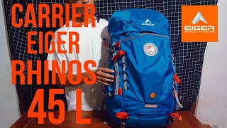 REVIEW TAS GUNUNG | CARRIER EIGER RHINOS 45L