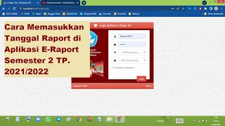 Cara Memasukkan Tanggal Raport di Aplikasi E-Raport Semester 2 TP. 2021/2022