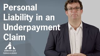 Who can be Personally Liable in an Underpayment Claim?