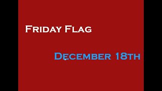 Friday Flag Salute 12.18.20