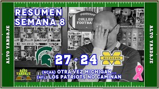 RESUMEN SEMANA 8 NFL. PATS NO CAMINAN. MICHIGAN VUELVE A LAS ANDADAS.