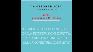 "Elemento singolo anteriore:ricostruzione diretta,additional indiretto alla ricopertura completa"