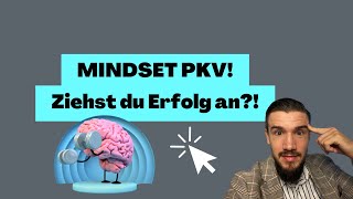 MINDSET PRIVATE KRANKENVERSICHERUNG! Ziehst du Erfolg an?!