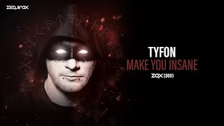 [DQXCD003] Tyfon  - Make You Insane