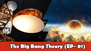 The Big Bang Theory (Simply Explained)- The Origin Of The Universe EP-01